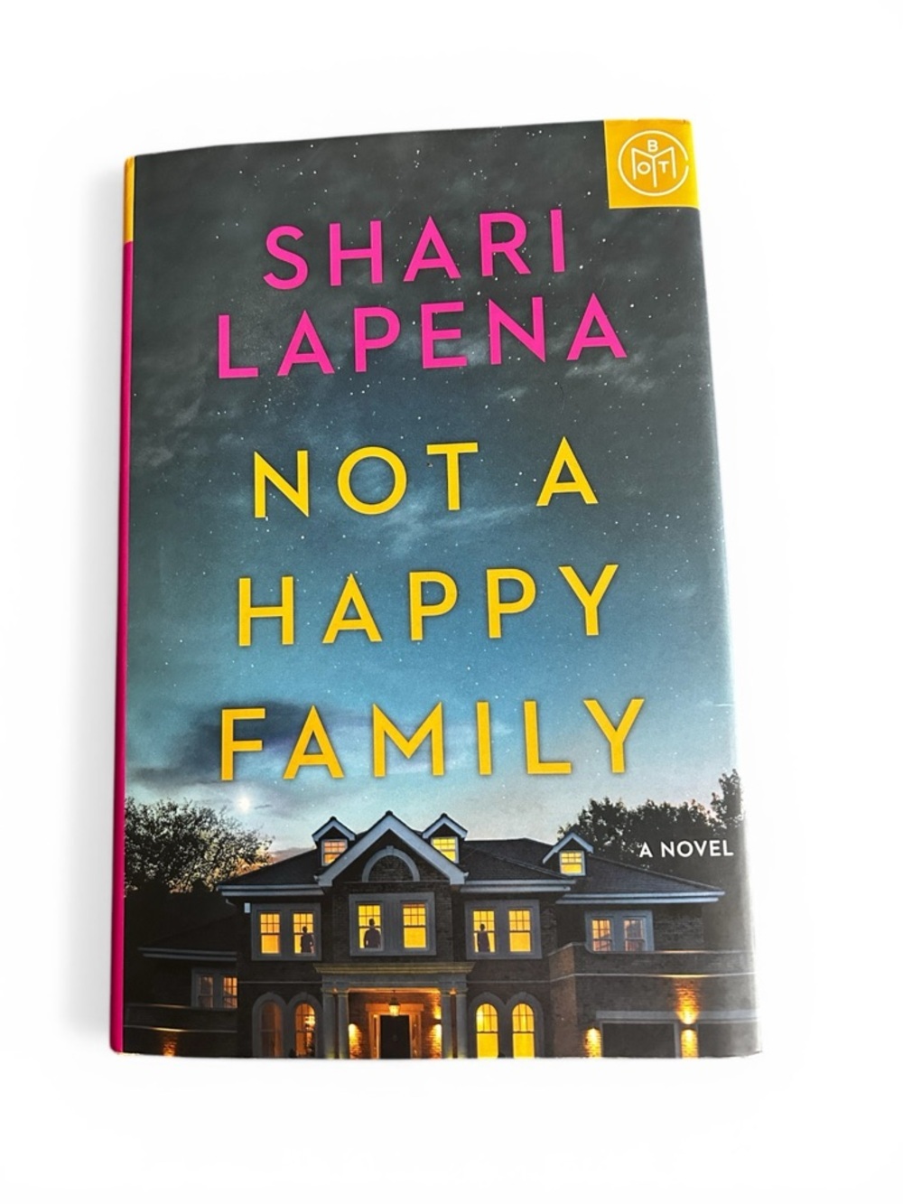 Shari Lapena Not a Happy Family Hardcover Thriller Novel | Mystery Suspense Book